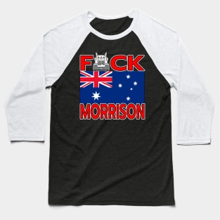 F-CK MORRISON AUSTRALIA PM - TRUCKERS FOR FREEDOM - THANK YOU TRUCKERS - AUSTRALIAN FLAG - CANBERRA RED LETTERS GRAPHIC Baseball T-Shirt